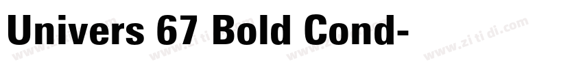 Univers 67 Bold Cond字体转换 Univers 67 Bold Cond字体转换